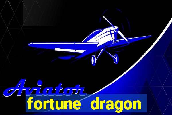 fortune dragon ganho certo